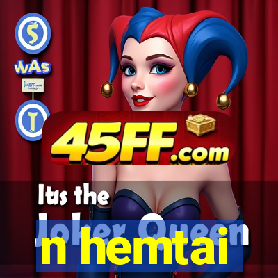 n hemtai